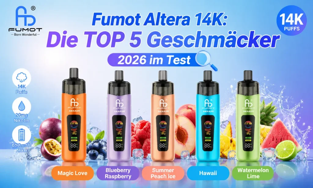 Fumot Altera 14K: Die TOP 5 Geschmäcker 2026 im Test
