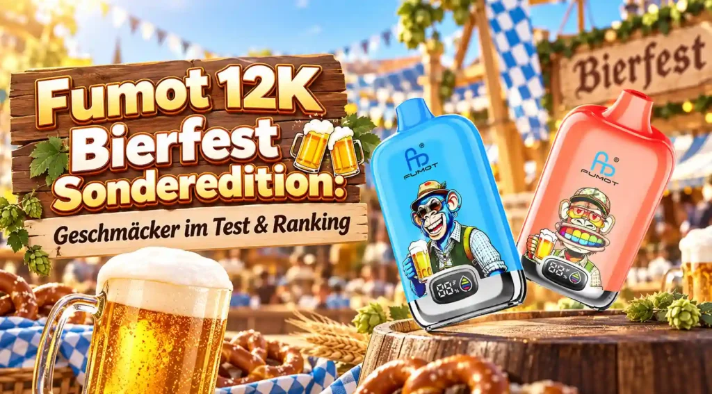 Fumot 12K Bierfest Sonderedition:Geschmäcker im Test & Ranking
